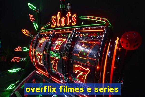 overflix filmes e series